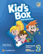 KID'S BOX NEW GENERATION LEVEL 2 PUPIL'S BOOK WITH EBOOK ENGLISH FOR SPANISH SPEAKERS | 9788413225067