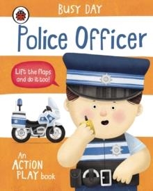 BUSY DAY: POLICE OFFICER | 9780241551080 | DAN GREEN