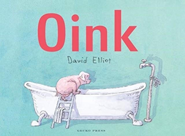 OINK! | 9781776572144 | DAVID ELLIOT