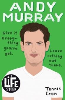 ANDY MURRAY (A LIFE STORY) | 9780702316821 | STEPHEN DAVIES
