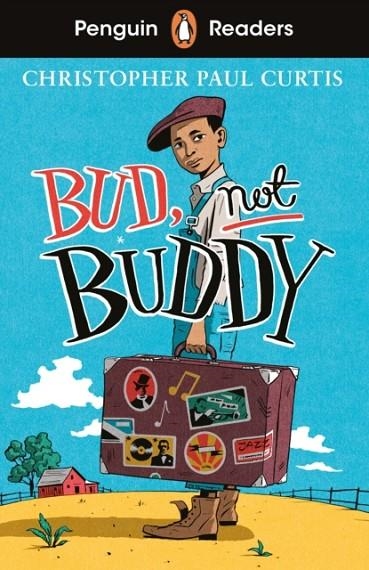 BUD, NOT BUDDY PENGUIN READERS  LEVEL 4  A2+ | 9780241589021 | CHRISTOPHER PAUL CURTIS