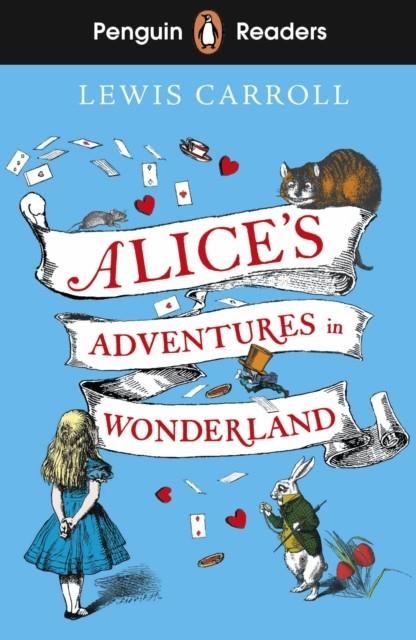 ALICE'S ADVENTURES IN WONDERLAND  PENGUIN READERS  LEVEL 2  A1+ | 9780241588864 | CARROL, LEWIS