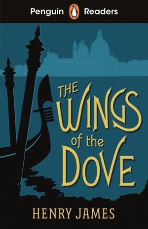 THE WINGS OF THE DOVE PENGUIN READERS LEVEL 5 B1 | 9780241589144 | HENRY JAMES