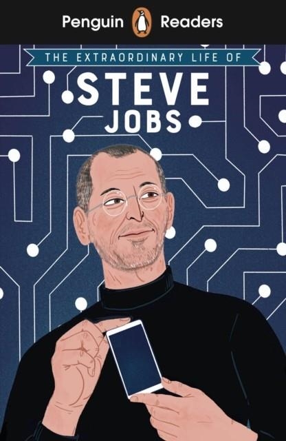 THE EXTRAORDINARY LIFE OF STEVE JOBS  PENGUIN READERS LEVEL 2  A1+ | 9780241588925 | CRAIG BARR-GREEN