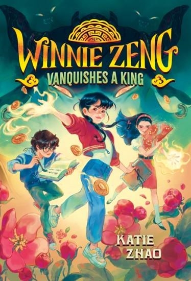 WINNIE ZENG VANQUISHES A KING | 9780593426647 | KATIE ZHAO