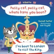 PUSSY CAT, PUSSY CAT, WHERE HAVE YOU BEEN? I'VE BEEN TO LONDON TO VISIT THE KING | 9781805313076 | RUSSELL PUNTER