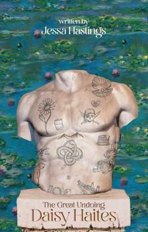 DAISY HAITES: THE GREAT UNDOING **REPRINTING! | 9781398717237 | JESSA HASTINGS