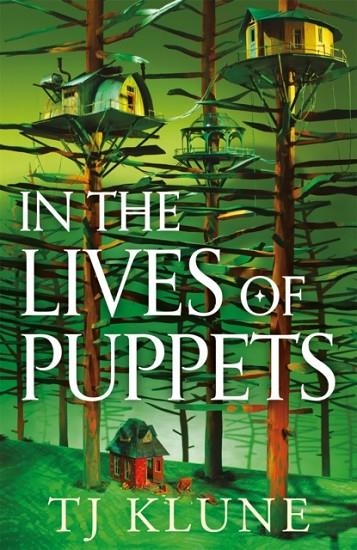 IN THE LIVES OF PUPPETS | 9781529088021 | TJ KLUNE