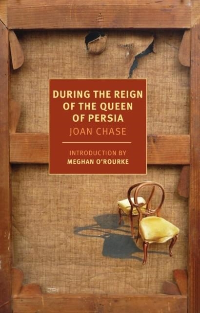 DURING THE REIGN OF THE QUEEN OF PERSIA | 9781590177150 | JOAN CHASE