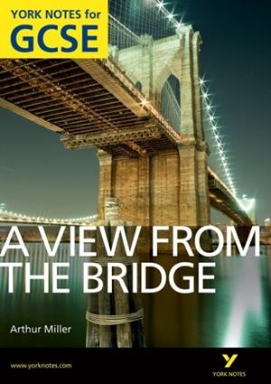 A VIEW FROM THE BRIDGE: YORK NOTES FOR GCSE (GRADES A*-G) | 9781408270011 | SHAY DALY