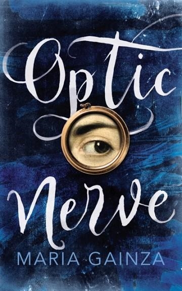 OPTIC NERVE | 9781787300279 | MARIA GAINZA