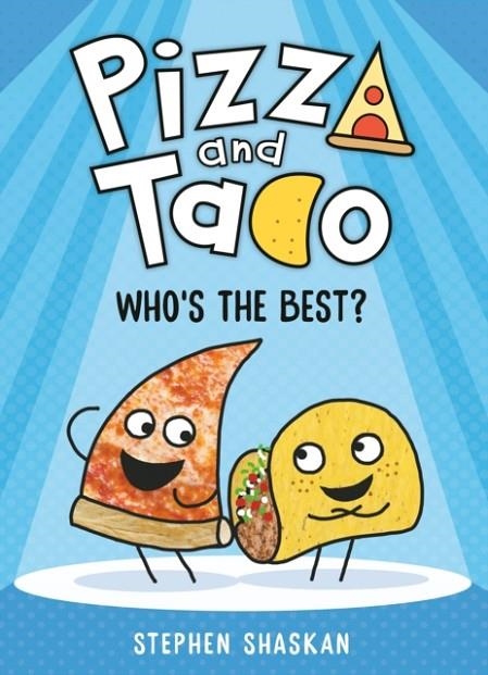 PIZZA AND TACO 1: WHO'S THE BEST | 9780593123300 | SHASKAN, STEPHEN