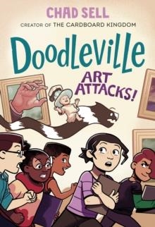 DOODLEVILLE 02: ART ATTACKS! | 9781984894748 | CHAD SELL
