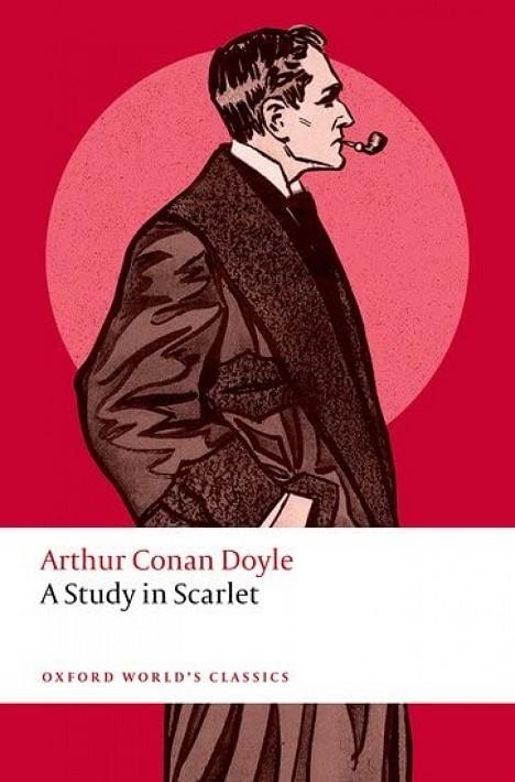 A STUDY IN SCARLET (WORLD'S CLASSICS) | 9780198856047