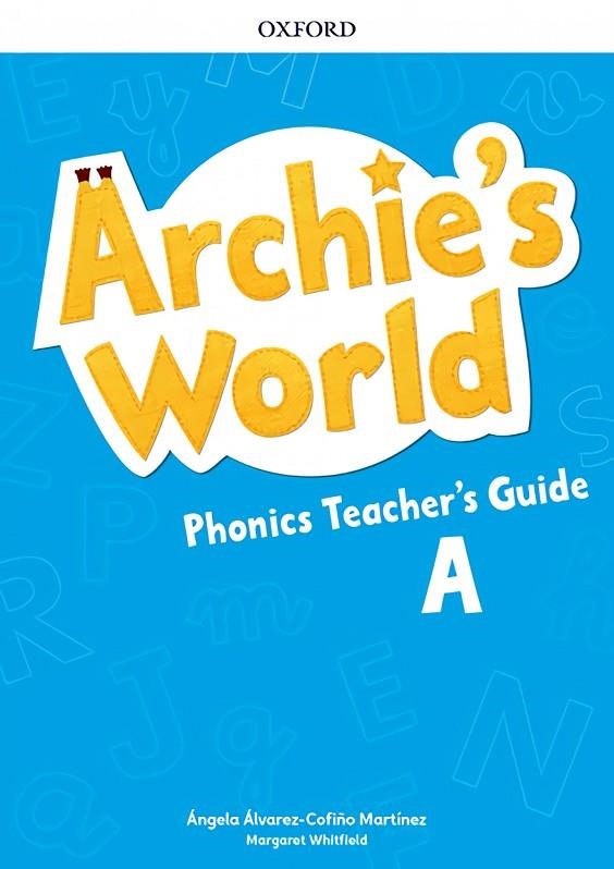 ARCHIE'S WORLD A PHONICS TG | 9780194901024