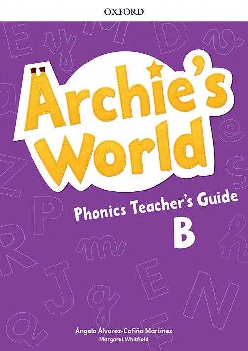 ARCHIE'S WORLD B PHONICS TG | 9780194901604