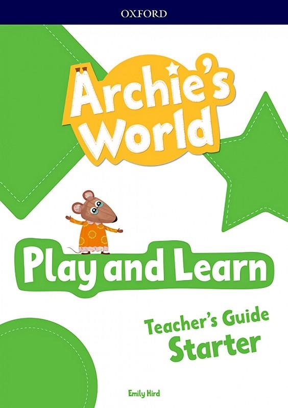 ARCHIE'S WORLD START PLAY & LEARN TG | 9780194121088