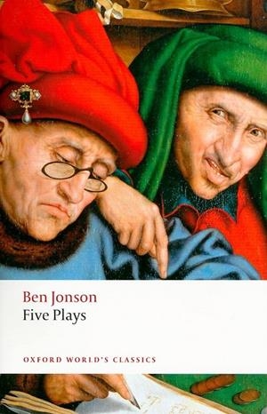 FIVE PLAYS (OXFORD WORLDS CLASSICS) | 9780199555772 | BEN JONSON