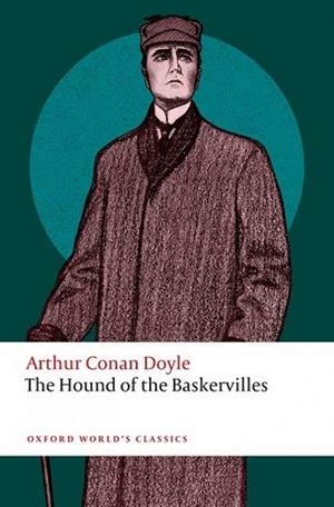 THE HOUND OF THE BASKERVILLES (WORLD'S CLASSICS) | 9780198835226 | ARTHUR CONAN DOYLE