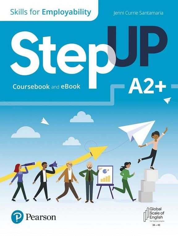 STEP UP, SKILLS FOR EMPLOYABILITY SELF-STUDY WITH PRINT AND EBOOK A2+*DIGITAL* | 9780137473519