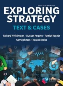 EXPLORING STRATEGY: 
TEXT AND CASES, 13E | 9781292428741