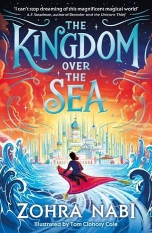 THE KINGDOM OVER THE SEA | 9781398517707 | ZOHRA NABI
