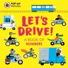 POP-UP VEHICLES: LET'S DRIVE! : A BOOK OF NUMBERS | 9780241535400 | LADYBIRD