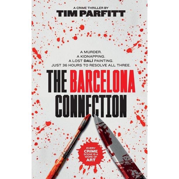 THE BARCELONA CONNECTION | 9781739332617 | TIM PARFITT