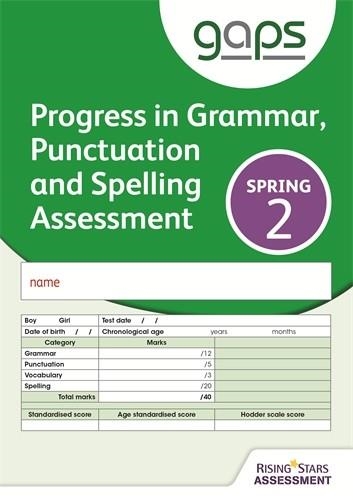 GAPS TEST 2, SPRING PACK 10 (PROGRESS IN GRAMMAR, PUNCTUATION AND SPELLING ASSESSMENT) | 9781471884887