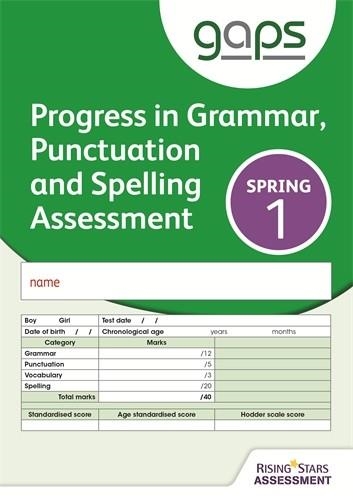GAPS TEST 1, SPRING PACK 10 (PROGRESS IN GRAMMAR, PUNCTUATION AND SPELLING ASSESSMENT) | 9781471884870