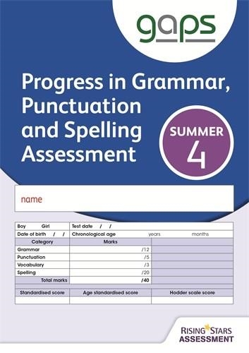 GAPS TEST 4, SUMMER PACK 10 (PROGRESS IN GRAMMAR, PUNCTUATION AND SPELLING ASSESSMENT) | 9781471885006