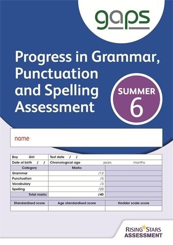 GAPS TEST 6, SUMMER PACK 10 (PROGRESS IN GRAMMAR, PUNCTUATION AND SPELLING ASSESSMENT) | 9781471885020