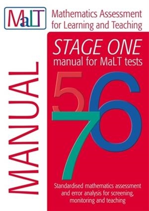 MALT STAGE ONE (TESTS 5-7) MANUAL (MATHEMATICS ASSESSMENT FOR LEARNING AND TEACHING) | 9781444102543 | JULIAN WILLIAMS