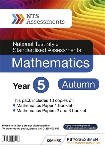 NTS ASSESSMENT YEAR 5 AUTUMN MATHEMATICS PK 10 (NATIONAL TEST-STYLE STANDARDISED ASSESSMENT) | 9781510455146