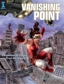 VANISHING POINT: PERSPECTIVE FOR COMICS | 9781581809541 | JASON CHEESEMAN-MEYER