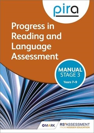 PIRA STAGE THREE (TESTS 7-9) MANUAL (PROGRESS IN READING AND LANGUAGE ASSESSMENT) DIGITAL *DIGITAL* | 9781398376564