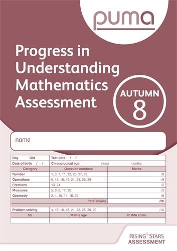 PUMA TEST 8, AUTUMN PK10 (PROGRESS IN UNDERSTANDING MATHEMATICS ASSESSMENT) | 9781510401679