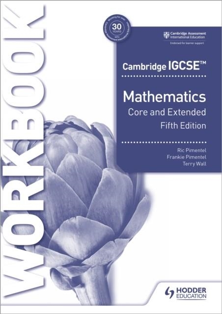 CAMBRIDGE IGCSE CORE AND EXTENDED MATHEMATICS WORKBOOK FIFTH EDITION | 9781398373921 | RIC PIMENTEL