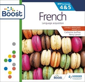 FRENCH FOR THE IB MYP 4 & 5 (PHASES 3-5): BY CONCEPT BOOST CORE SUBSCRIPTION-DIGITAL | 9781398341173