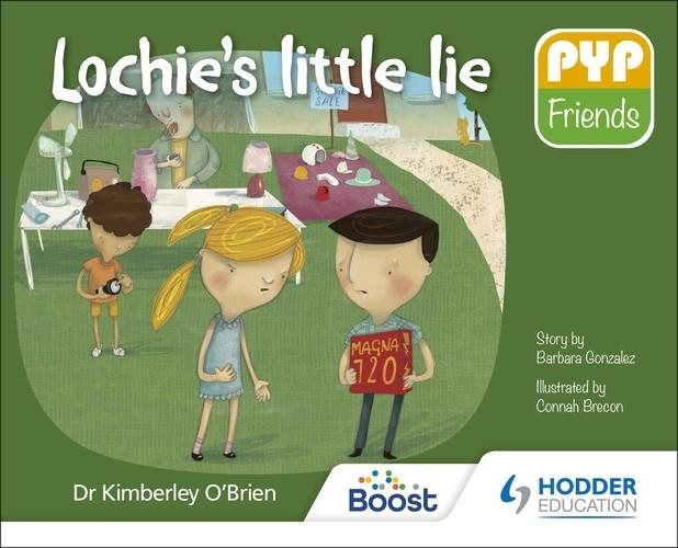 PYP FRIENDS: LOCHIE'S LITTLE LIE-DIGITAL | 9781398355026