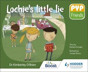 PYP FRIENDS: LOCHIE'S LITTLE LIE-DIGITAL | 9781398355026