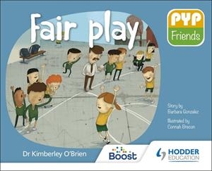 PYP FRIENDS: FAIR PLAY-DIGITAL | 9781398355019