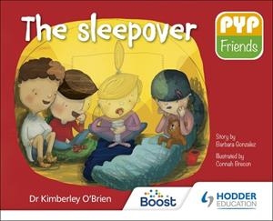PYP FRIENDS: THE SLEEPOVER-DIGITAL | 9781398355033