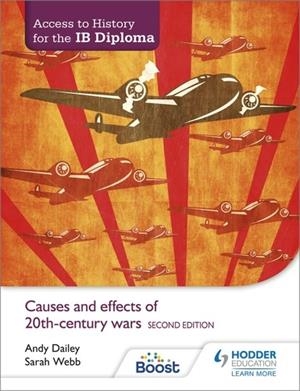 ACCESS TO HISTORY FOR THE IB DIPLOMA: CAUSES AND EFFECTS OF 20TH-CENTURY WARS SECOND EDITION BOOST EBOOK BOOST UNIT EBOOK DIGITAL | 9781398370586