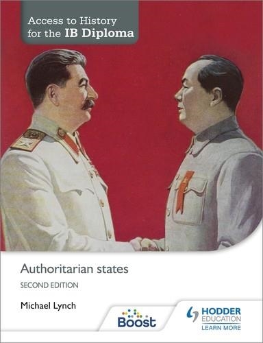 ACCESS TO HISTORY FOR THE IB DIPLOMA: AUTHORITARIAN STATES SECOND EDITION BOOST EBOOK BOOST UNIT EBOOK DIGITAL | 9781398370579