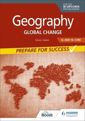 GEOGRAPHY FOR THE IB DIPLOMA SL AND HL CORE: PREPARE FOR SUCCESS BOOST EBOOK BOOST UNIT EBOOK DIGITAL | 9781398371064