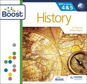 HISTORY FOR THE IB MYP 4 & 5: BY CONCEPT BOOST PACKAGE-DIGITAL | 9781398372344 | JO THOMAS