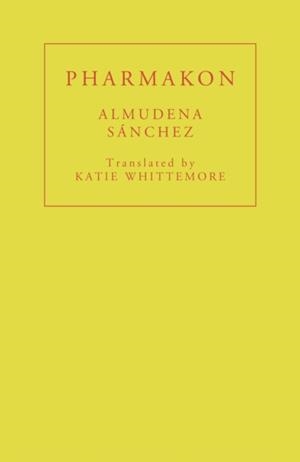 PHARMAKON | 9781913744205 | ALMUDENA SANCHEZ