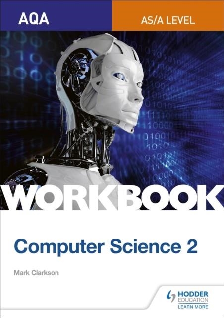 AQA AS/A-LEVEL COMPUTER SCIENCE WORKBOOK 2 | 9781510437029