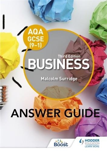AQA GCSE (9-1) BUSINESS THIRD EDITION ANSWER GUIDE | 9781398356337